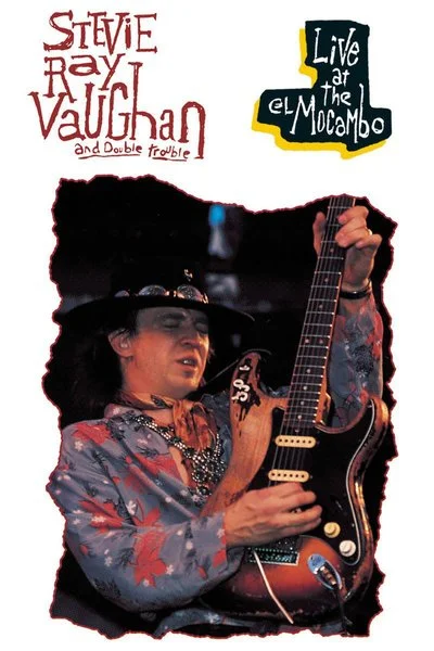 Affiche Stevie Ray Vaughan and Double Trouble: Live At the El Mocambo