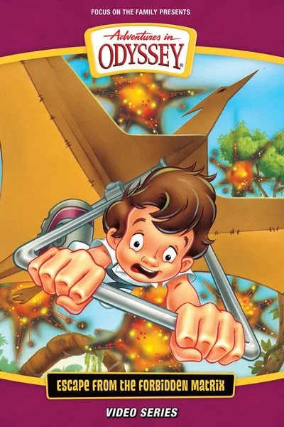 Affiche Adventures in Odyssey: Escape from the Forbidden Matrix