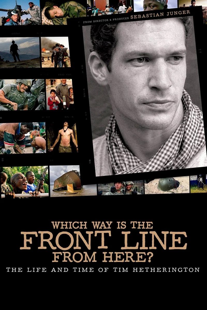 Affiche de Which Way Is the Front Line from Here? The Life and Time of Tim Hetherington