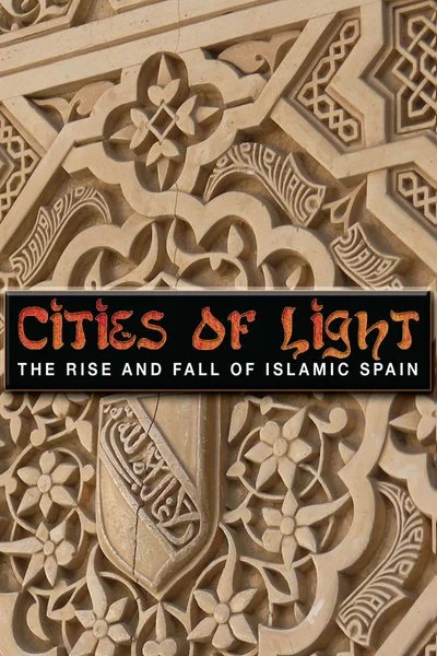 Affiche Cities of Light: The Rise and Fall of Islamic Spain