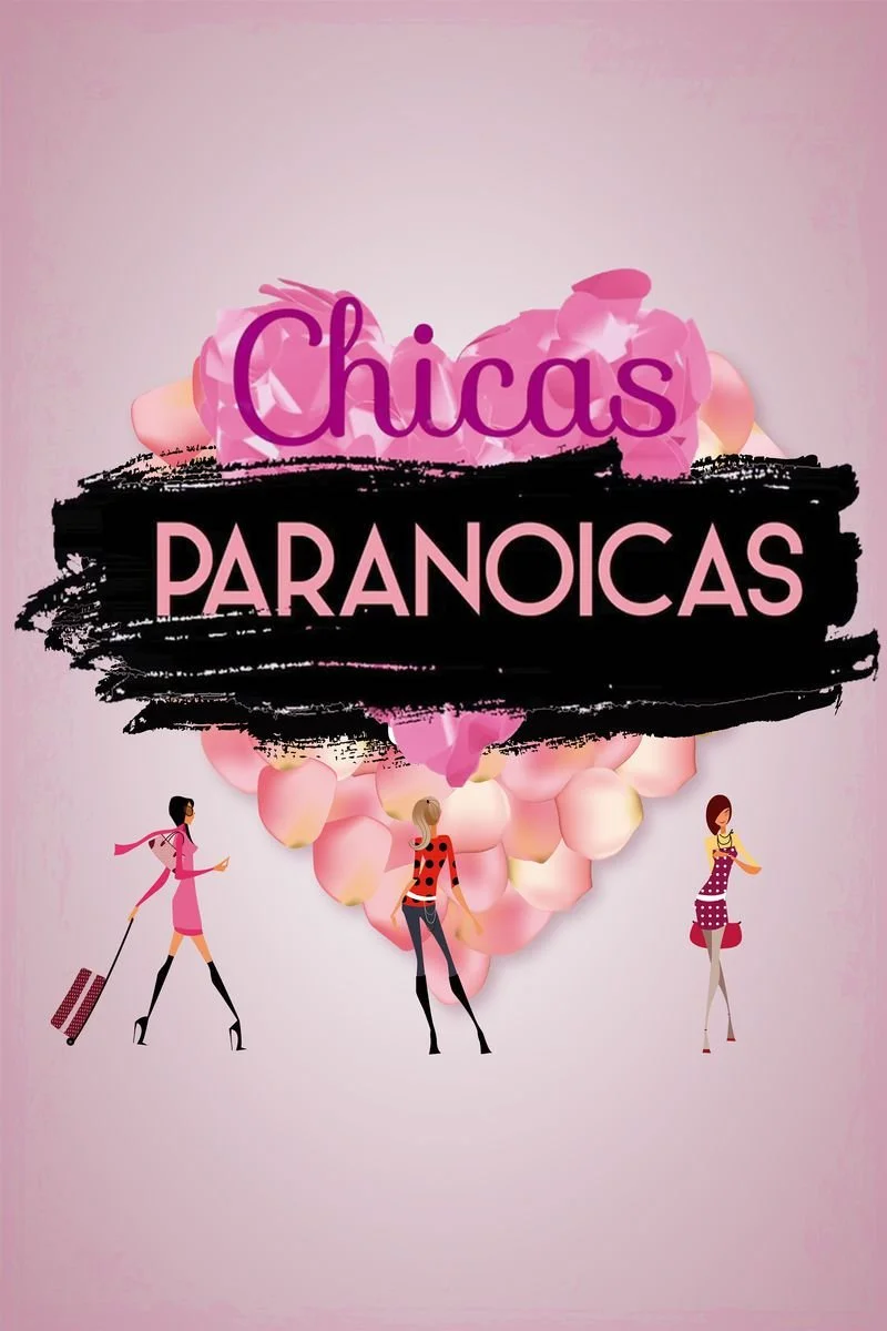 Poster van Chicas Paranoicas