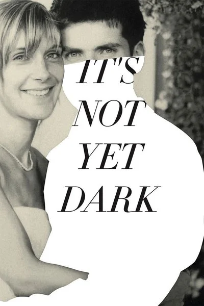 Affiche It's Not Yet Dark