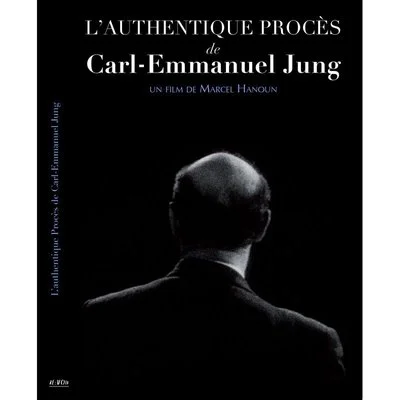 Affiche L'authentique procès de Carl-Emmanuel Jung