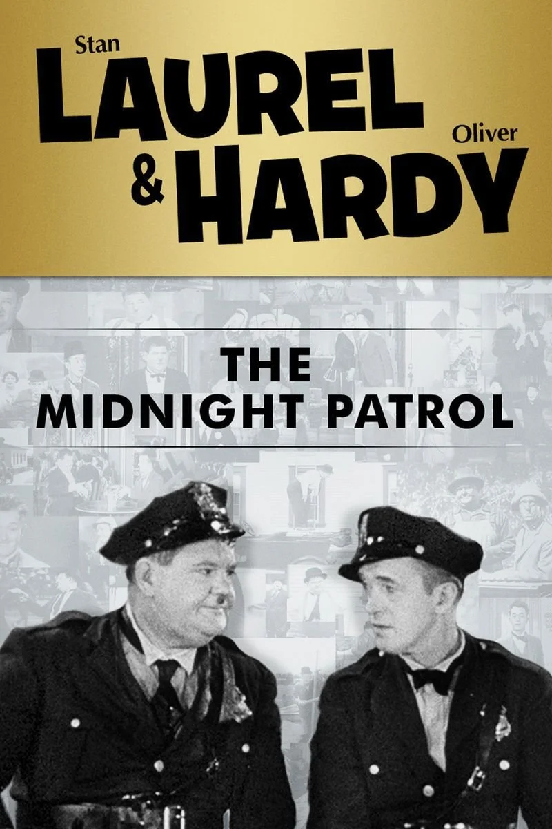 Affiche de Laurel & Hardy:The Midnight Patrol