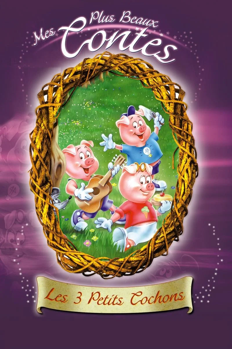Poster van Mes plus beaux contes : Les 3 Petits Cochons