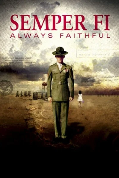 Affiche Semper Fi: Always Faithful