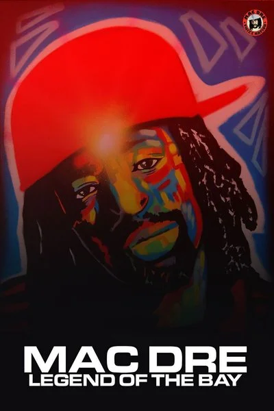 Poster Mac Dre: Legend of the Bay