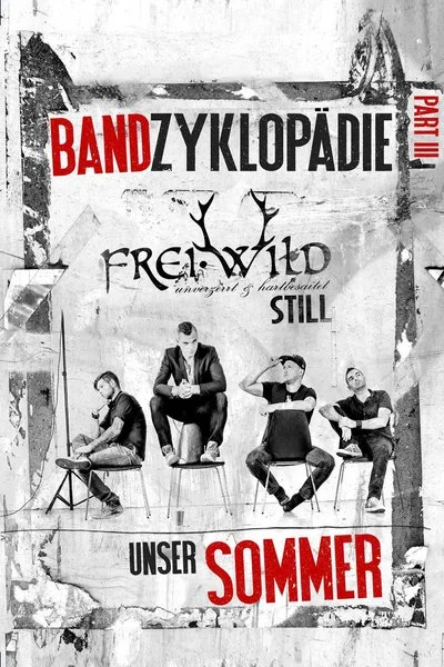 Affiche Frei.Wild Bandzyklopädie Part III: Unverzerrt &amp; Hartbesaitet, STILL - Unser Sommer