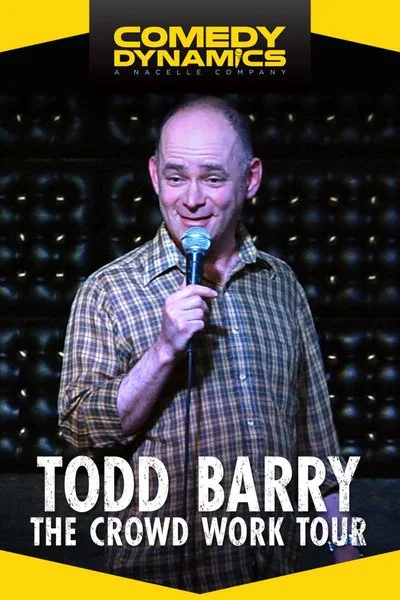 Poster Todd Barry: The Crowd Work Tour