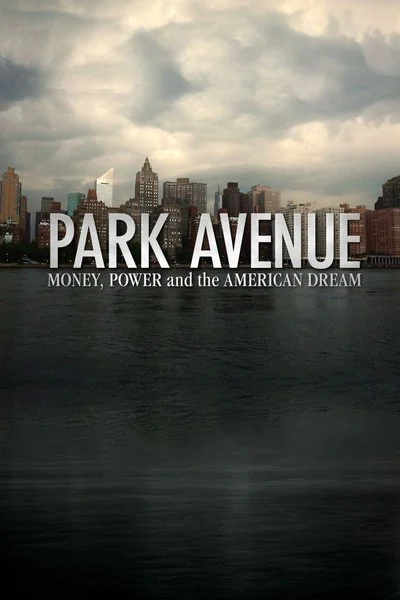 Affiche Park Avenue: Money, Power and the American Dream