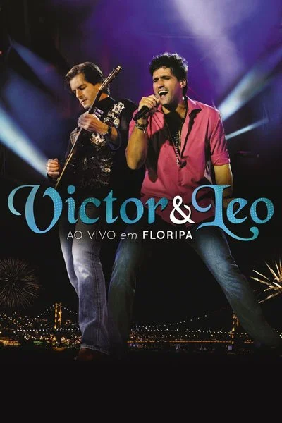 Affiche Victor & Leo: Ao Vivo em Floripa