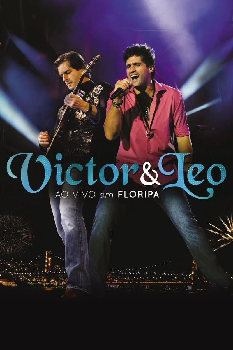 Affiche de Victor & Leo: Ao Vivo em Floripa