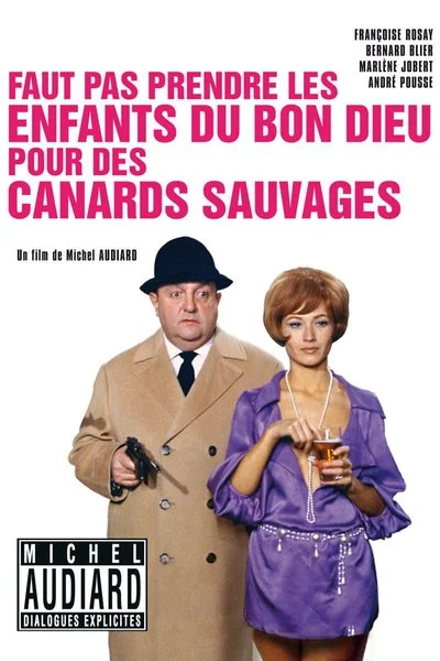 Affiche Faut pas prendre les enfants du bon dieu pour des canards sauvages