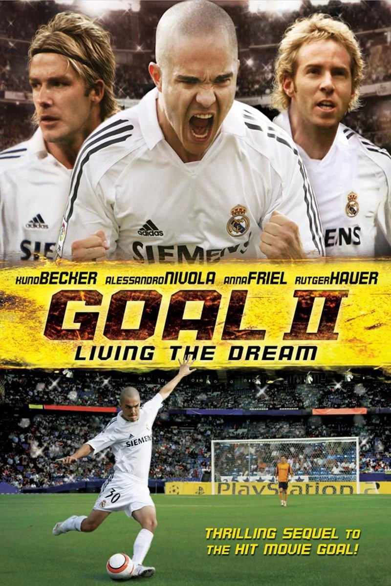 Affiche de Goal! II: Living the Dream