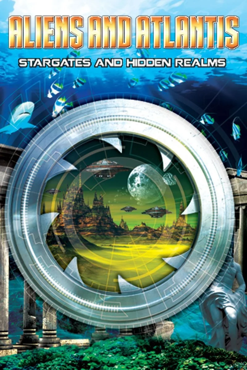 Poster van Aliens and Atlantis: Stargates and Hidden Realms