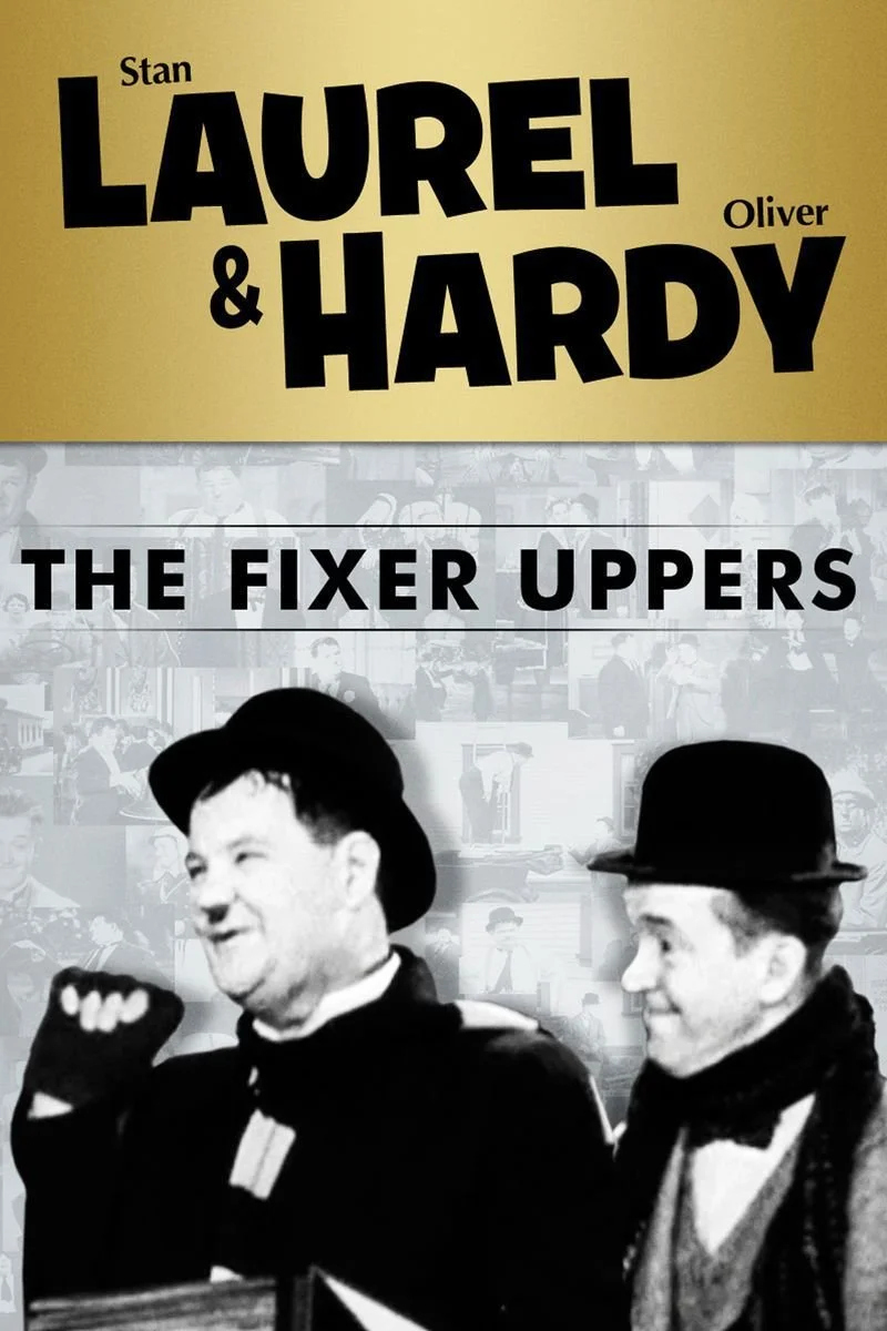 Affiche de Laurel & Hardy: The Fixer Uppers