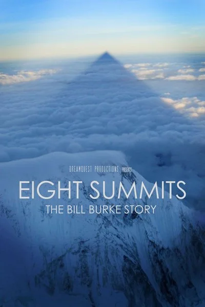 Affiche Eight Summits: The Bill Burke Story