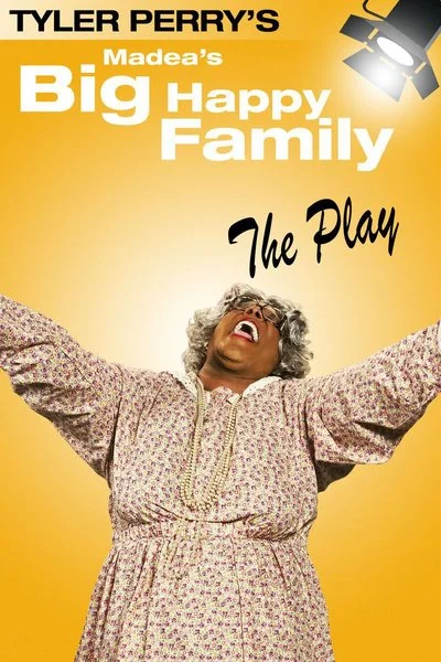Affiche Tyler Perry's Madea's Big Happy Family - The Play