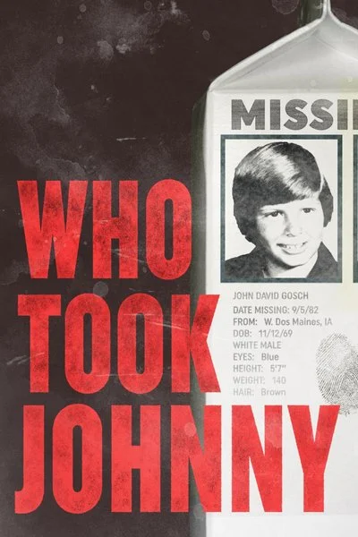 Affiche Who Took Johnny