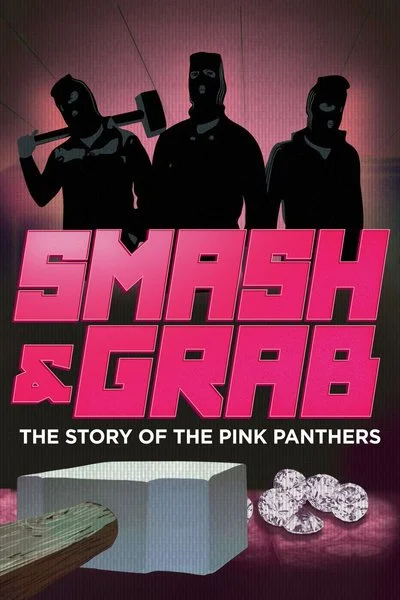 Affiche Smash & Grab: The Story of the Pink Panthers