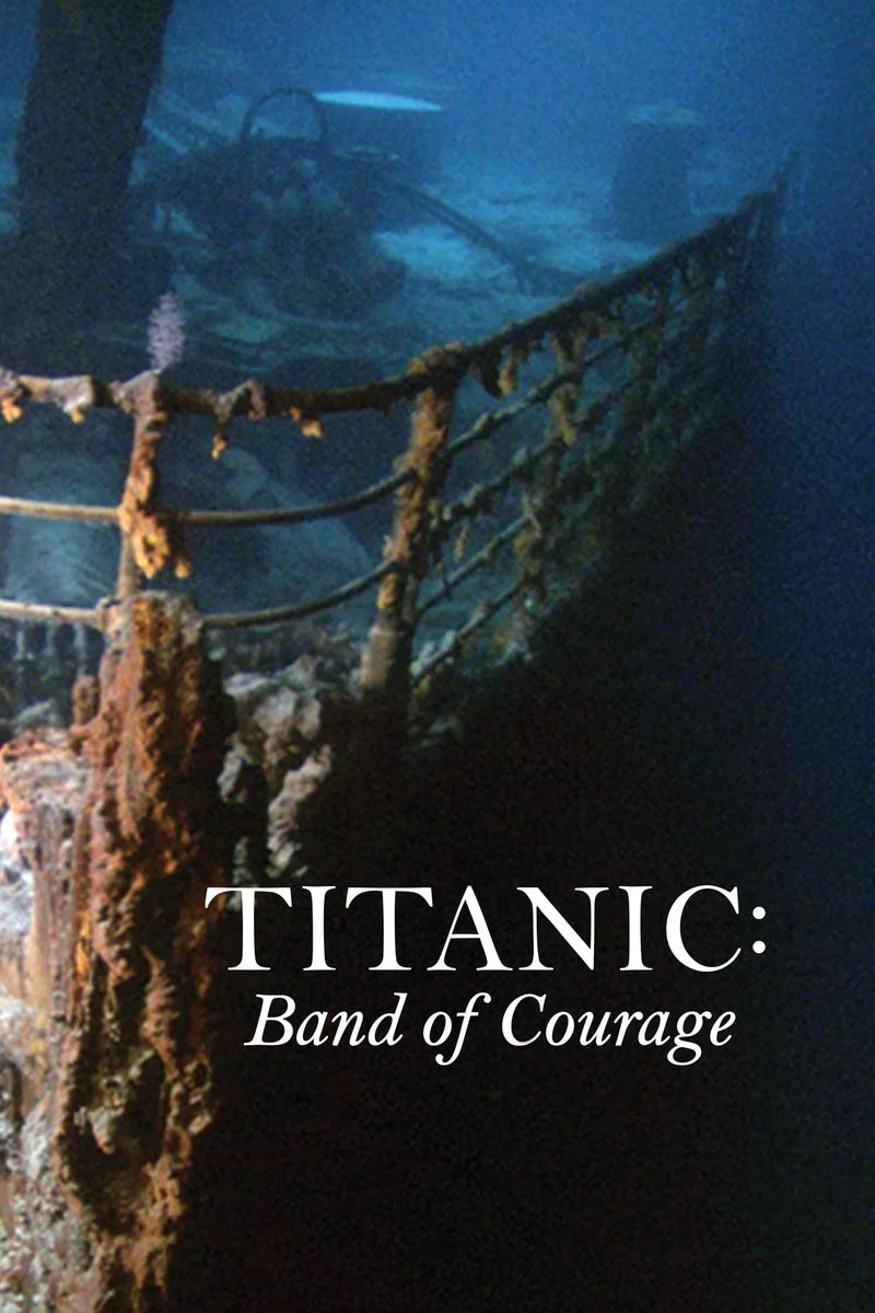 Affiche de Titanic: Band of Courage