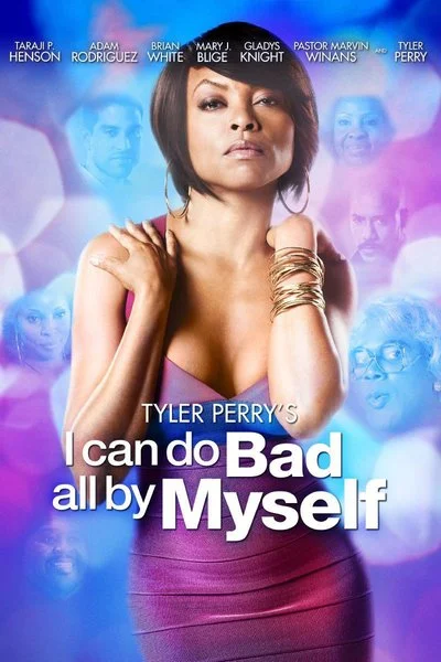 Poster Tyler Perry's I Can Do Bad All By Myself