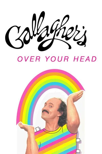 Affiche Gallagher: Over Your Head