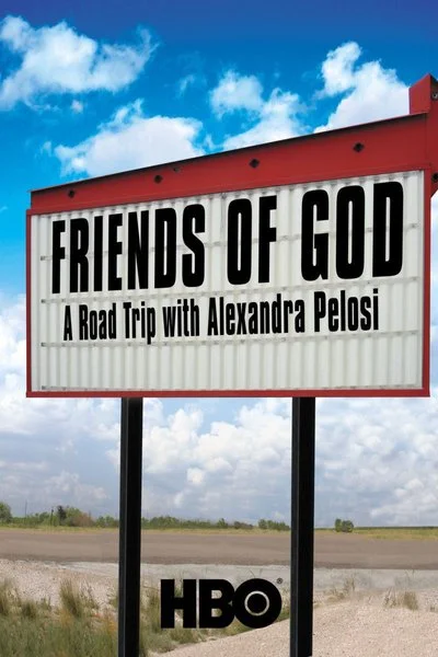 Poster Friends of God: A Road Trip with Alexandra Pelosi