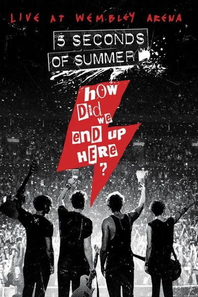 Affiche How Did We End Up Here? Live At Wembley Arena