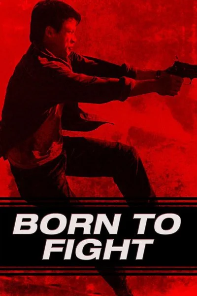 Affiche Born to Fight
