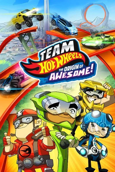 Affiche Team Hot Wheels: The Origin of Awesome!
