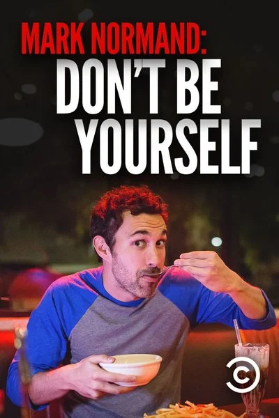 Poster Mark Normand: Don't Be Yourself