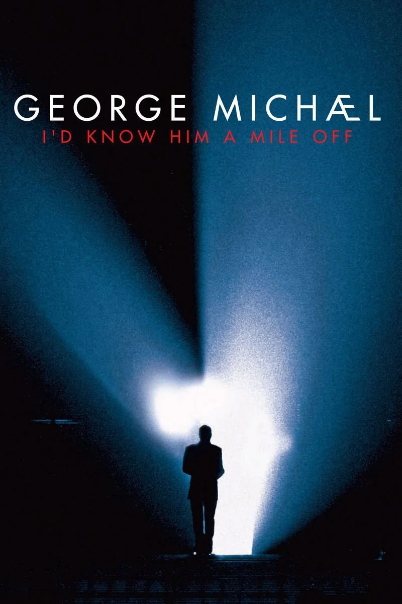 Affiche de George Michael: I'd Know Him a Mile Off