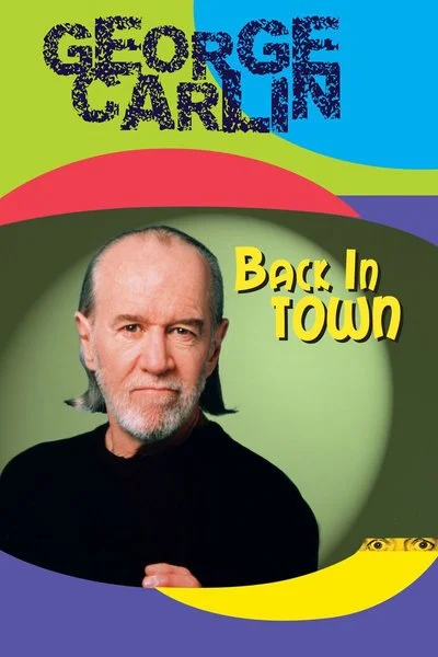 Poster George Carlin: Back In Town