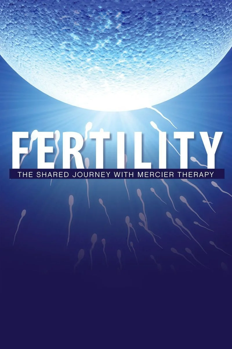 Affiche de Fertility: The Shared Journey with Mercier Therapy