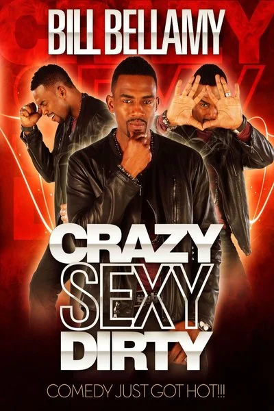 Affiche Bill Bellamy: Crazy, Sexy, Dirty