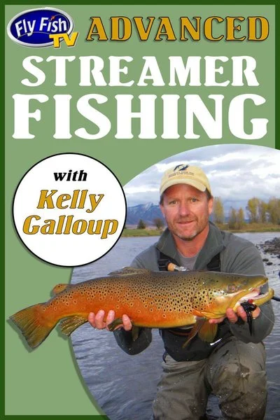 Poster Advanced Streamer Fishing with Kelly Galloup