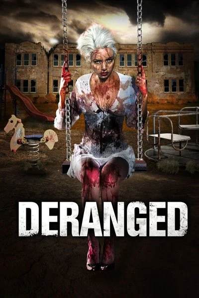 Affiche Deranged