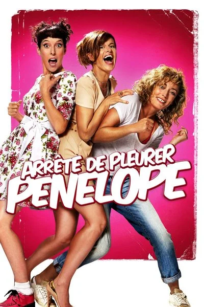 Affiche Arrête de pleurer Pénélope