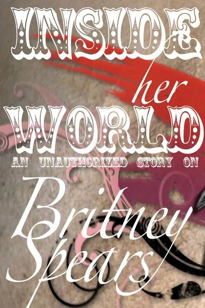 Poster Britney Spears: Inside Her World