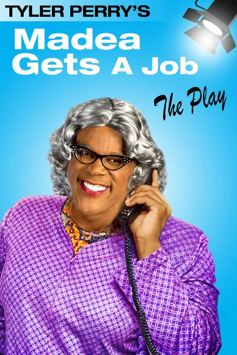Poster van Tyler Perry's Madea Gets a Job: The Play