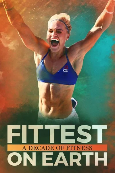 Affiche Fittest On Earth: A Decade of Fitness