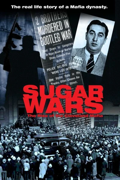 Poster Sugar Wars - The Rise of the Cleveland Mafia