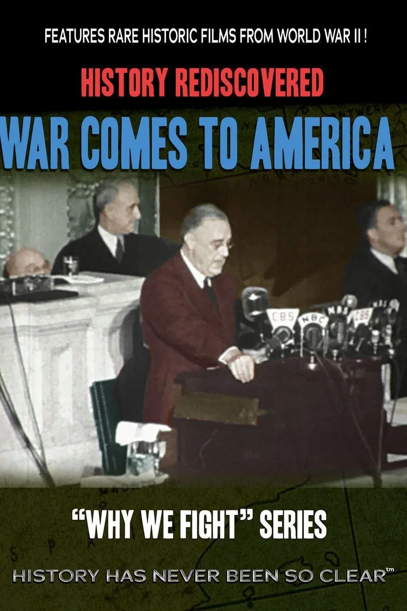 Affiche de History Rediscovered: War Comes to America