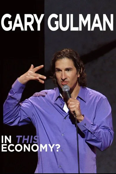 Poster Gary Gulman: In This Economy?