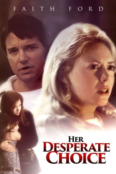 Affiche Her Desperate Choice