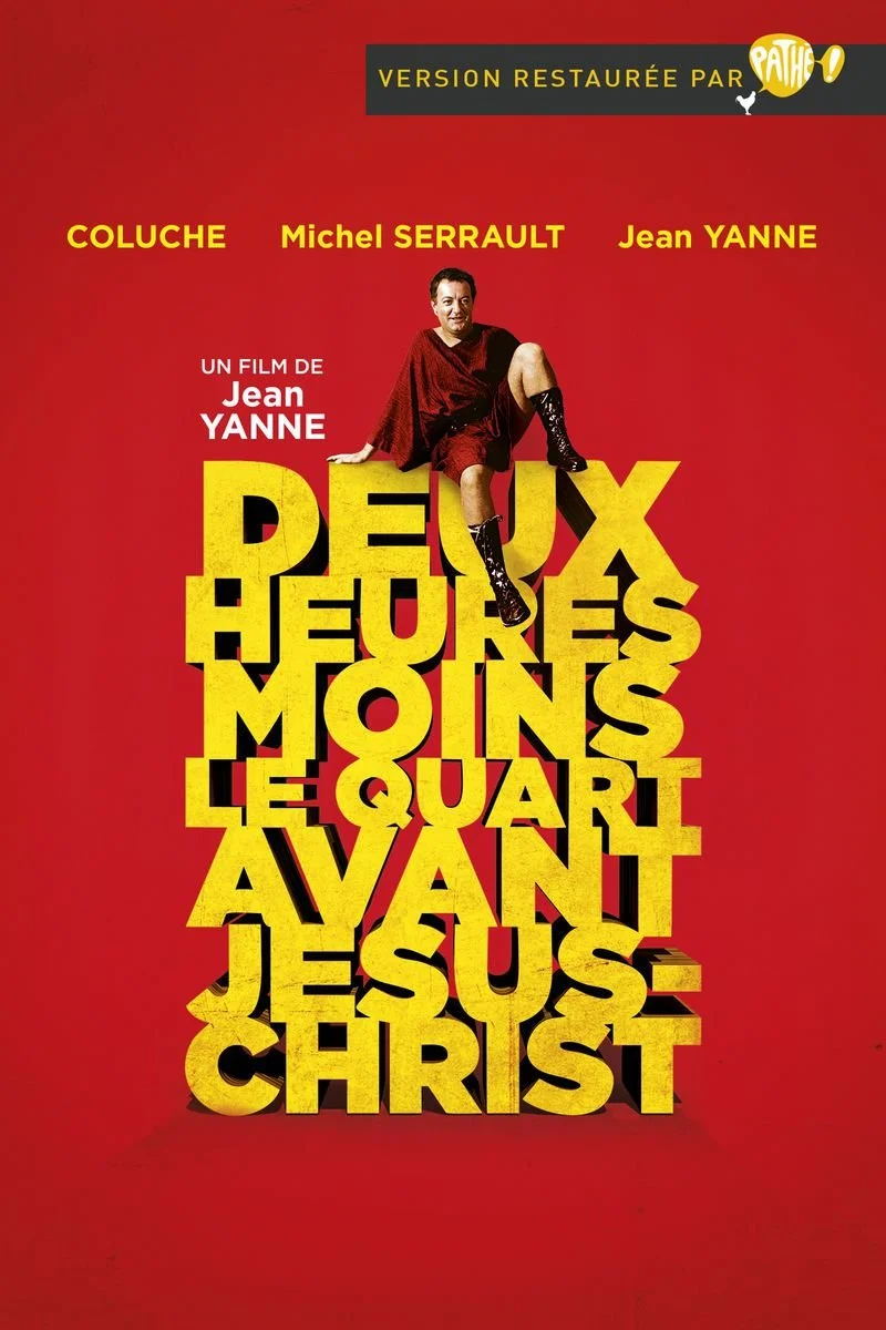Poster van Deux heures moins le quart avant Jésus-Christ