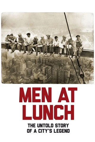 Affiche Men at Lunch: The Untold Story of a City's Legend