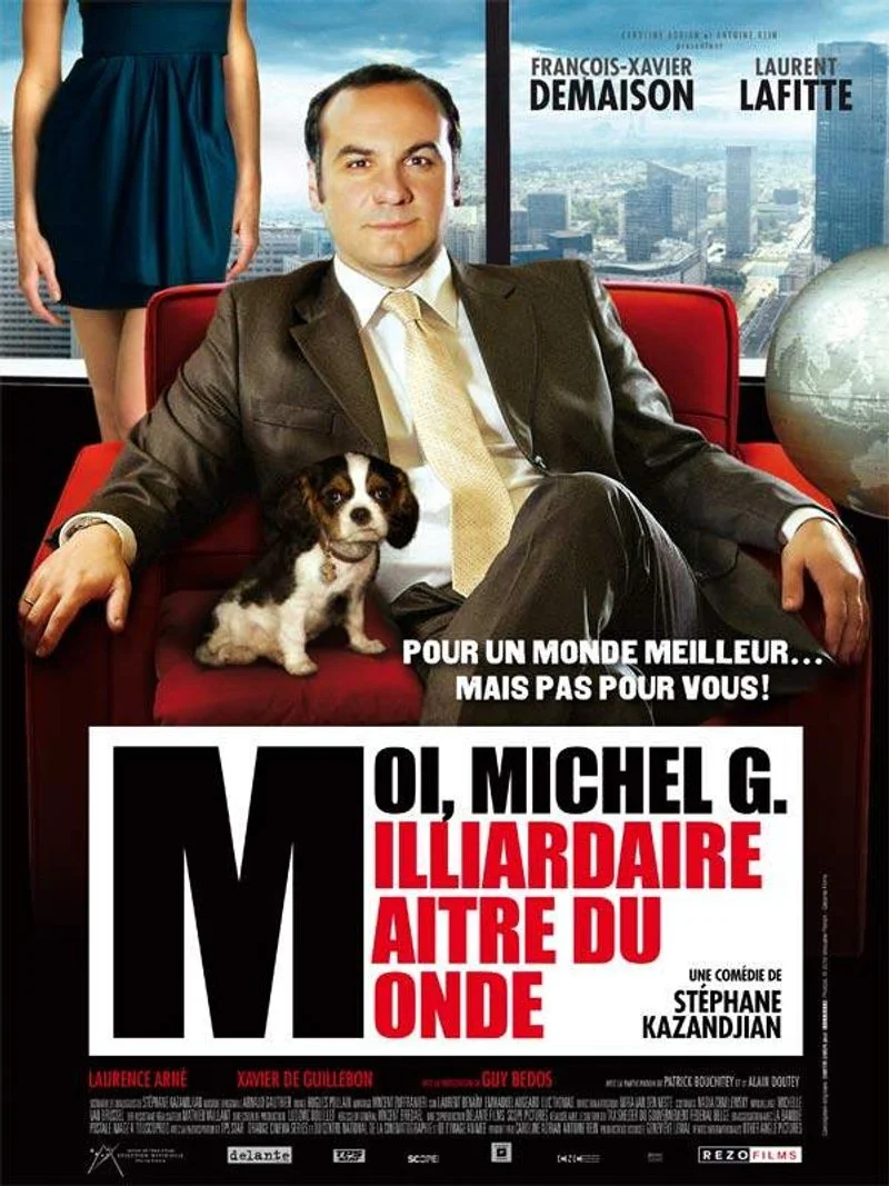 Affiche de Moi, Michel G, Milliardaire, Maître du monde