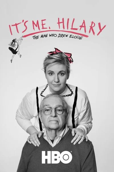 Affiche It's Me, Hilary: The Man Who Drew Eloise